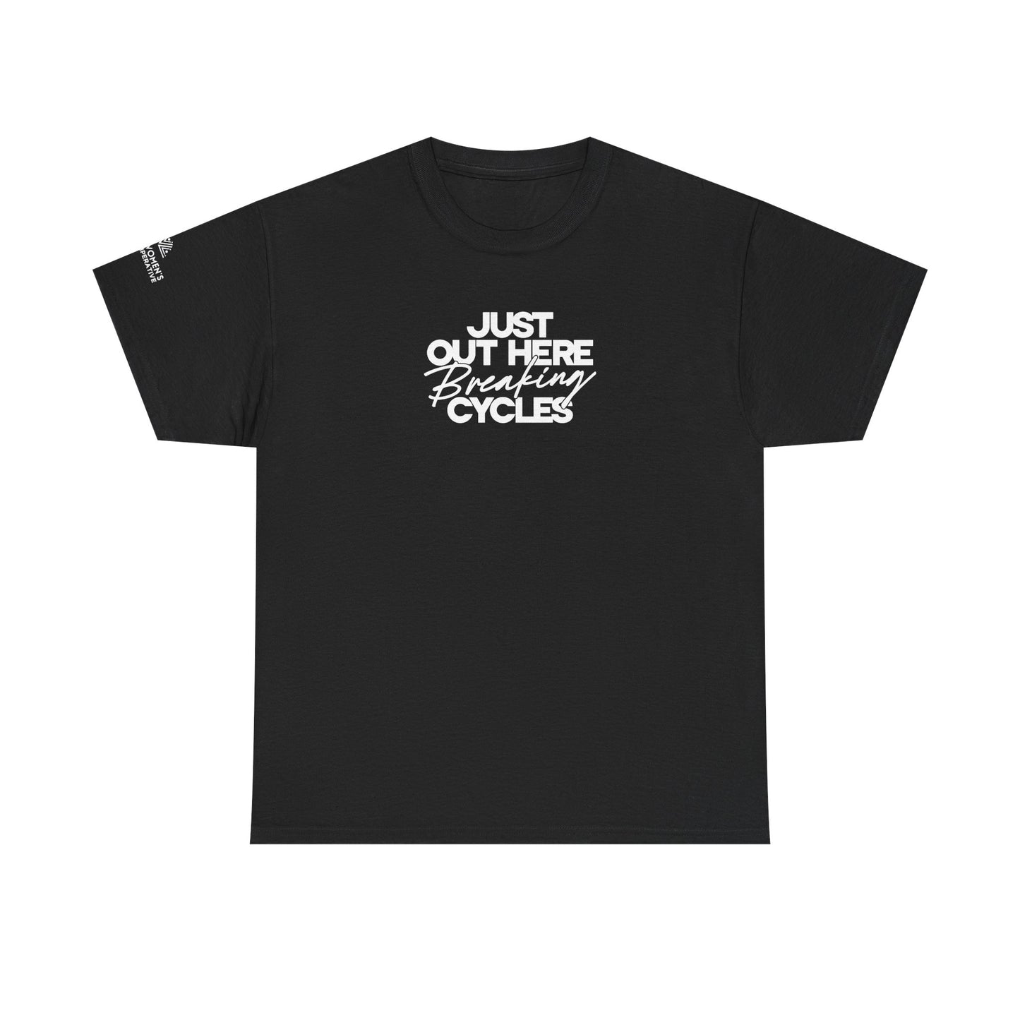 Out Here Breaking Cycles Short-Sleeve Tee
