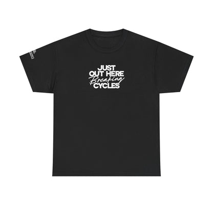Out Here Breaking Cycles Short-Sleeve Tee