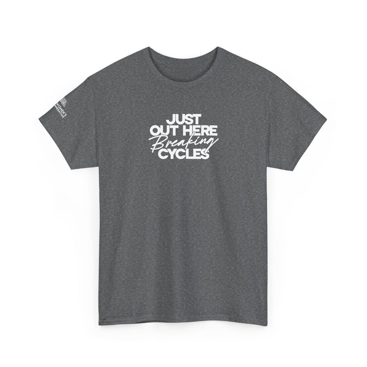 Out Here Breaking Cycles Short-Sleeve Tee