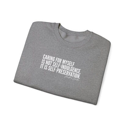 "Audre Lorde Caring for Myself Quote" Crewneck Sweatshirt