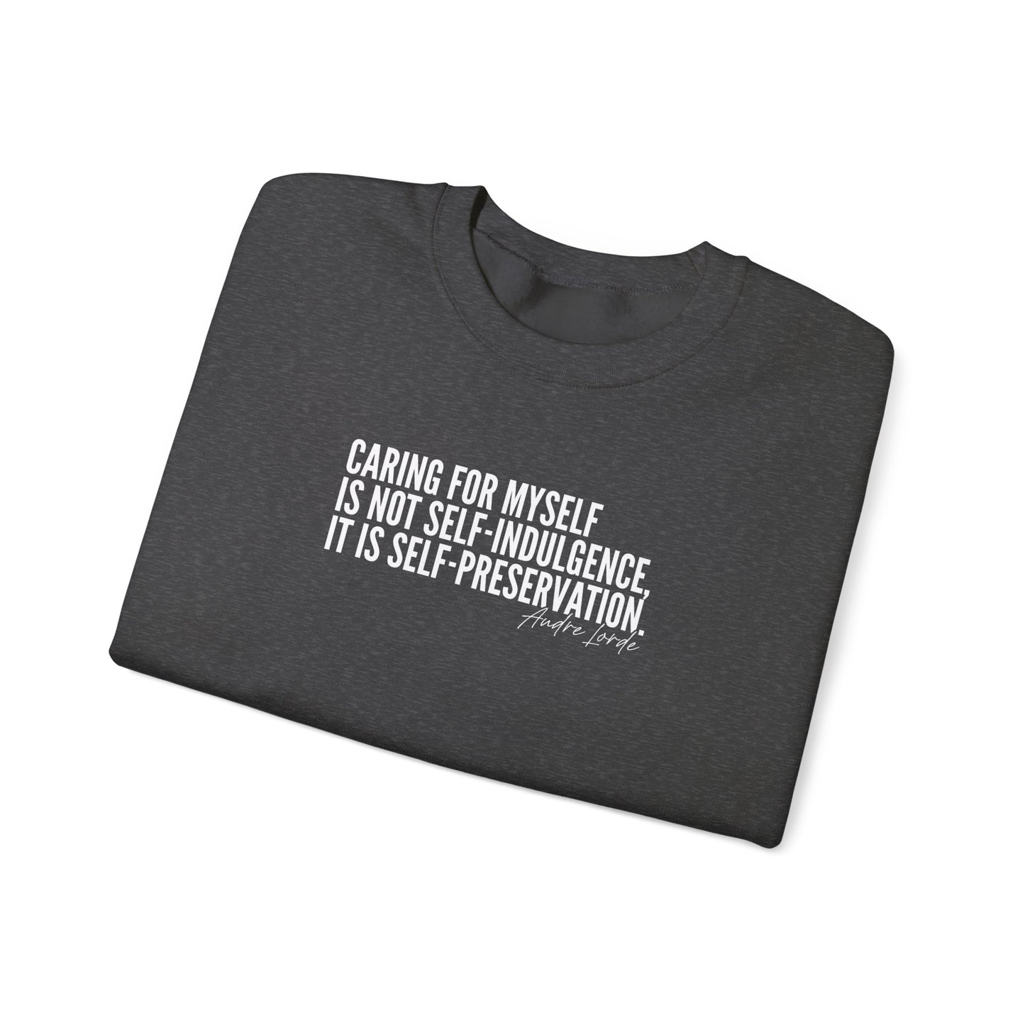 "Audre Lorde Caring for Myself Quote" Crewneck Sweatshirt