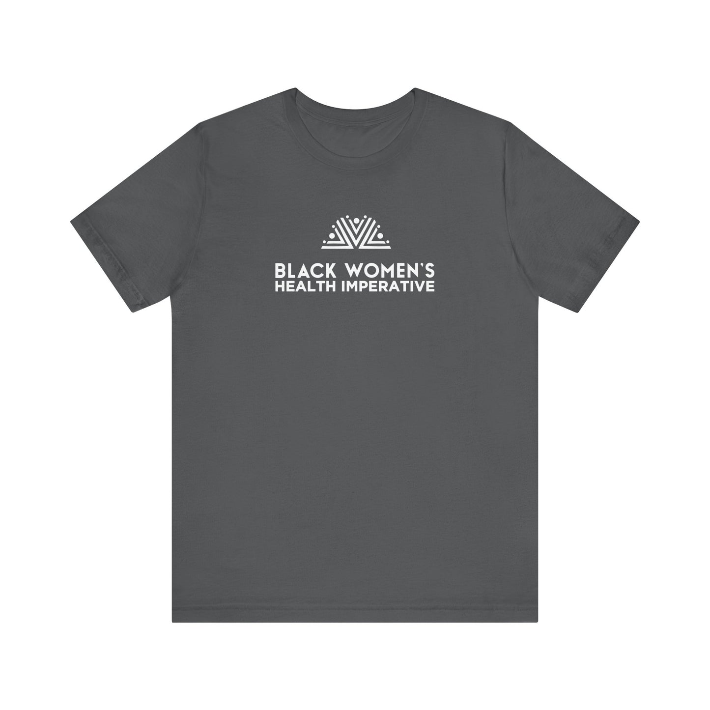 Black Women's Health Imperative Short Sleeve Tee