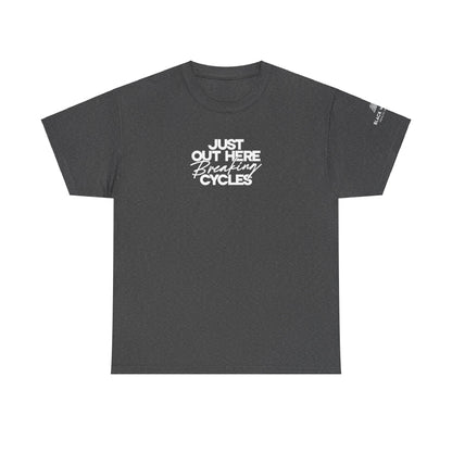 Out Here Breaking Cycles Short-Sleeve Tee