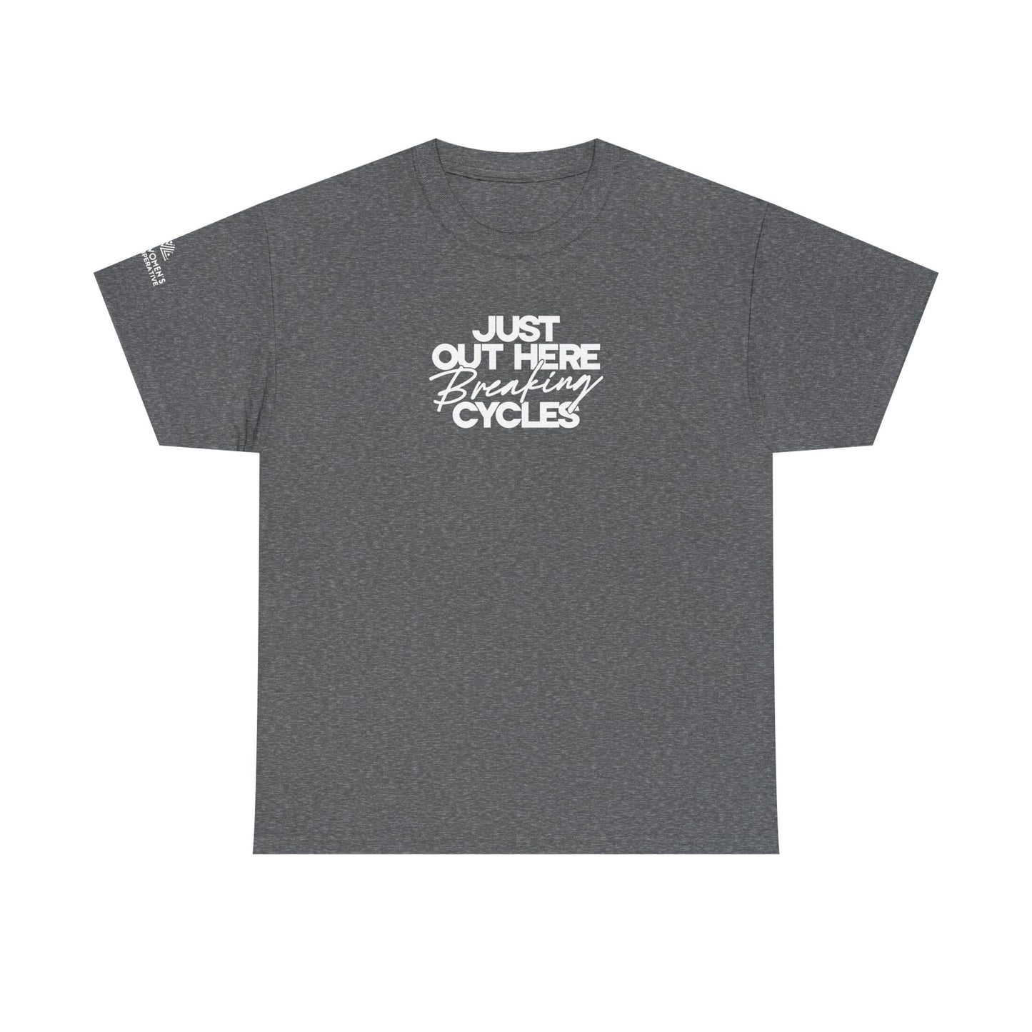 Out Here Breaking Cycles Short-Sleeve Tee