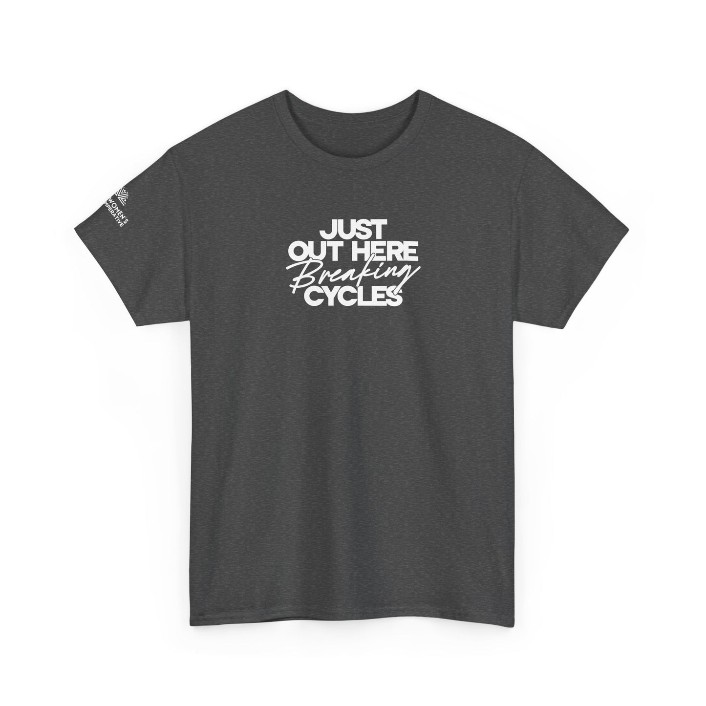 Out Here Breaking Cycles Short-Sleeve Tee