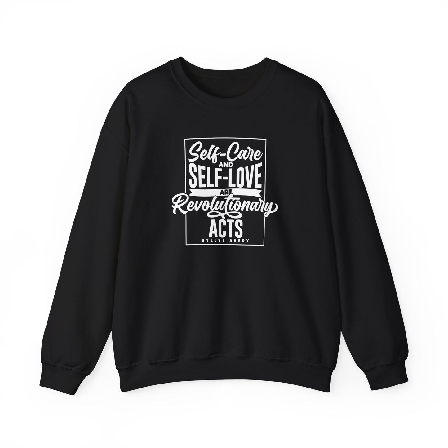 "Self Care Quote by Byllye Avery" Crewneck Sweatshirt