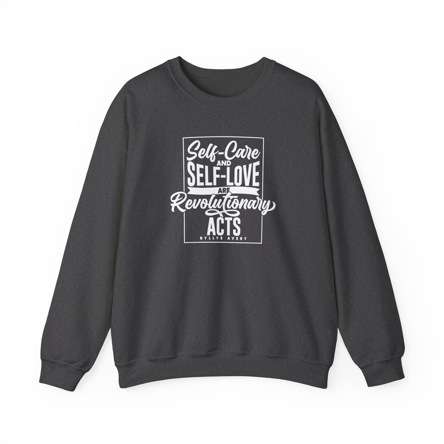 "Self Care Quote by Byllye Avery" Crewneck Sweatshirt