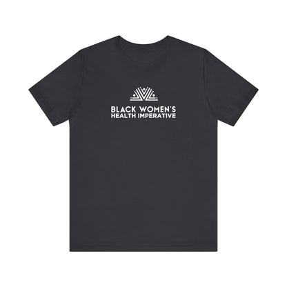 Black Women's Health Imperative Short Sleeve Tee
