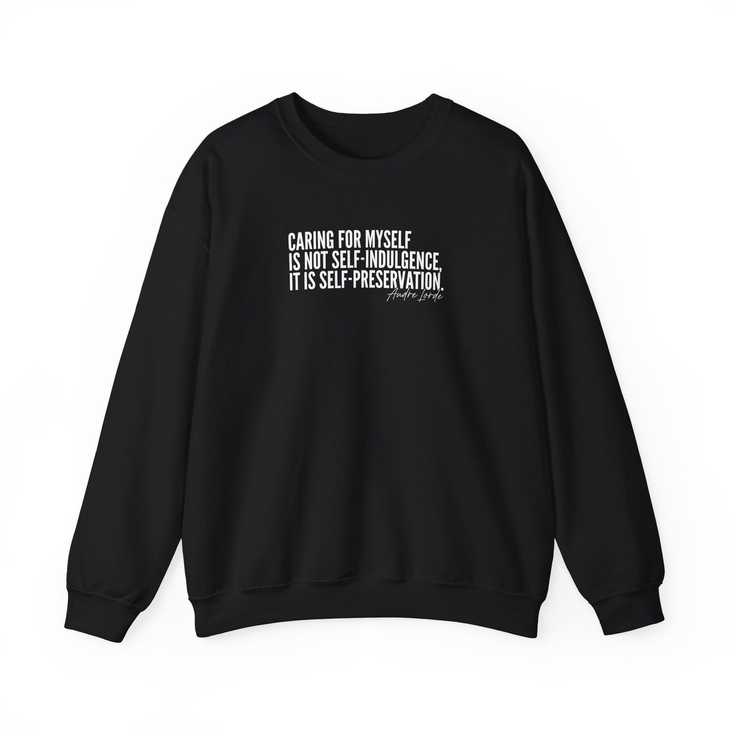 "Audre Lorde Caring for Myself Quote" Crewneck Sweatshirt