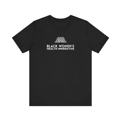 Black Women's Health Imperative Short Sleeve Tee